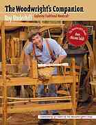 The woodwright’s companion : exploring traditional woodcraft